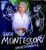 Kurt Hexmann als Maria Montessori